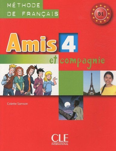Amis et compagnie - Niveau 4 - Livre