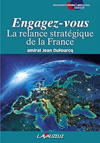 Engagez-vous, la relance stratégique de la France