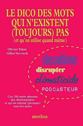 Le Dico des mots qui n'existent (toujours) pas