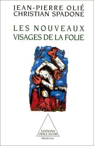 Les nouveaux visages de la folie