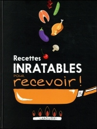 Recettes Inratables pour recevoir