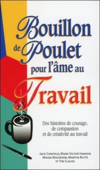 Bouillon de poulet pour l'âme au travail - Poche