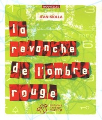 La revanche de l'ombre rouge