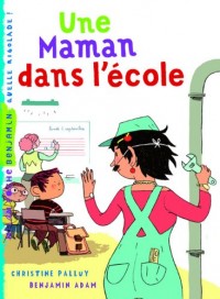 Maman dans lécole (une)