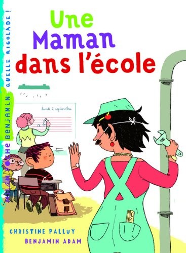 Maman dans lécole (une)