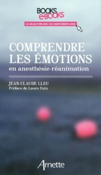 Comprendre les émotions en anesthésie-réanimation