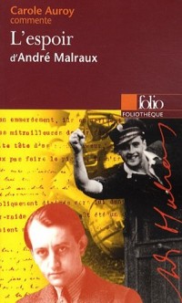 L'espoir d'André Malraux (Essai et dossier)