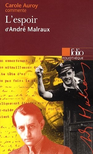 L'espoir d'André Malraux (Essai et dossier)