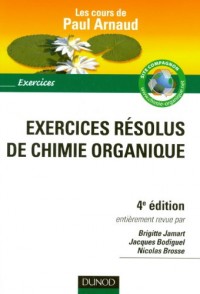 Exercices résolus de Chimie organique - Les cours de Paul Arnaud