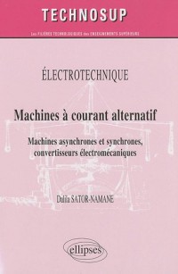 Machine courant alternatif machines asynchrones & synchrones convertisseurs électromecaniques niv.B