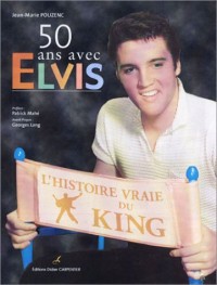 50 ans avec Elvis