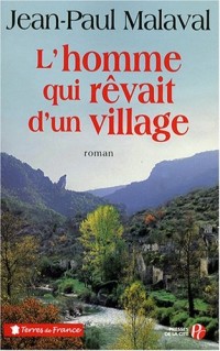 L'Homme qui rêvait d'un village