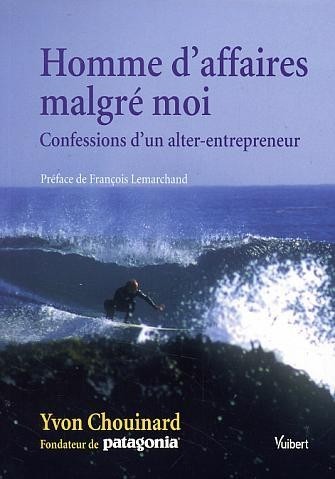 Homme d'affaires malgré moi : Confessions d'un alter-entrepreneur