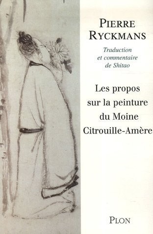 Les propos sur la peinture du moine Citrouille-Amère