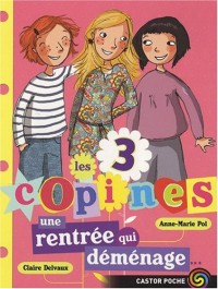 Les 3 copines, Tome 1 : Une rentrée qui déménage...