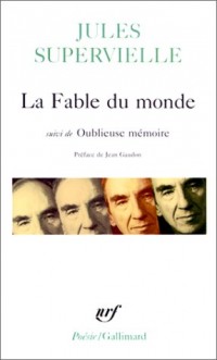 La Fable du monde/Oublieuse mémoire