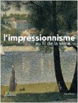 L'impressionnisme au fil de la Seine