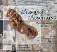Des Ausques aux auscitains (600 avant-600 de notre ère): 15 ans d'archéologie urbaine en pays d'Auch