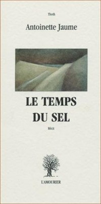 Le temps du sel