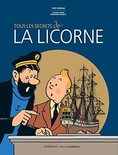 Tous les secrets de «La Licorne»