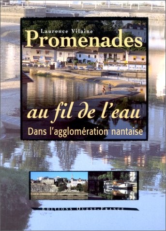 Promenades au fil de l'eau dans l'agglomération nantaise
