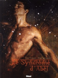 Le syndrome d'Abel - Tome 01: Exil