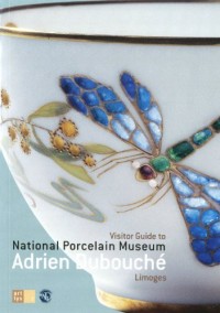 Visitor Guide to National Porcelain Museum Adrien Dubouche - Limoges (Anglais)