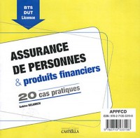 Assurance de personnes & produits financiers BTS-DUT : 20 cas pratiques (1Cédérom)