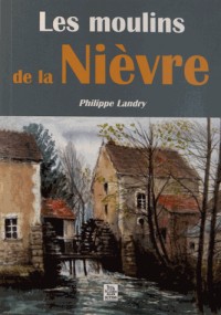 Les moulins dans la Nièvre