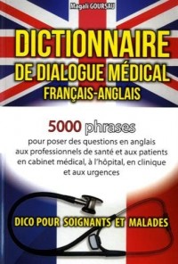 Dictionnaire de dialogue médical français-anglais/anglais-français