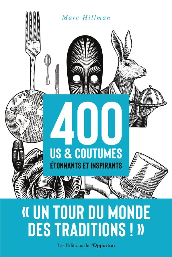Le tour du monde en 400 us et coutumes