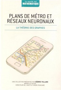 Plans de métro et réseaux neuronaux : La théorie des graphes