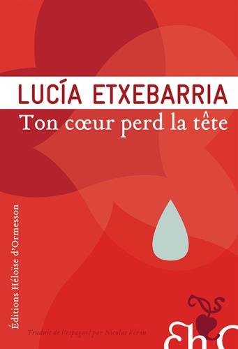 Ton coeur perd la tête