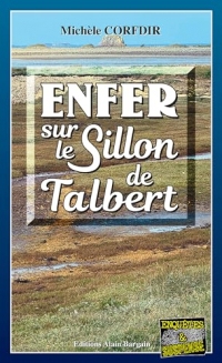 Enfer au Sillon de Talbert: Thriller en Côte d'Armor