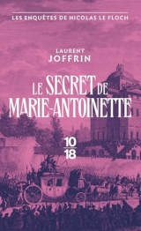 Le secret de Marie-Antoinette - Les enquêtes de Nicolas Le Floch [Poche]