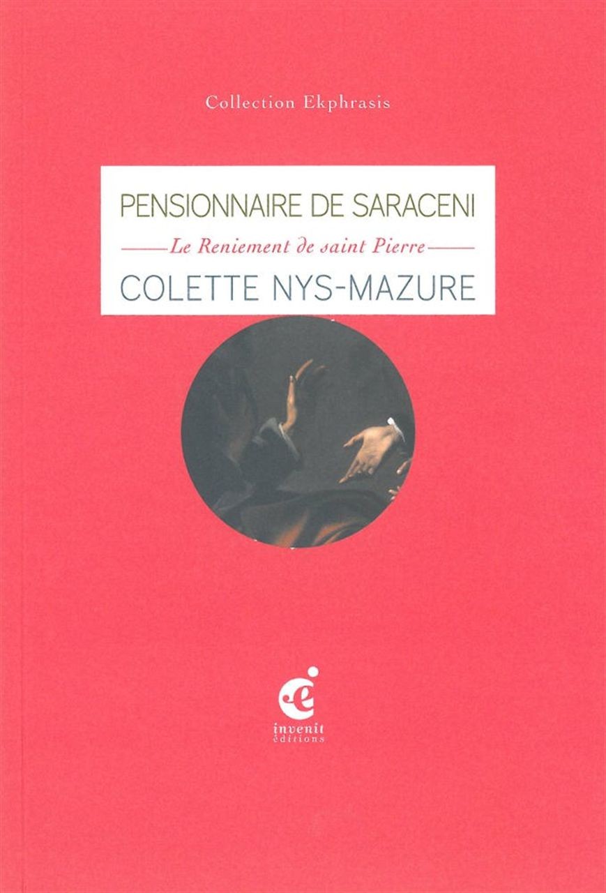 L'Espace du pardon : Une lecture de Le Reniement de saint Pierre, vers 1610, du Pensionnaire de Saraceni, musée de La Chartreuse, Douai