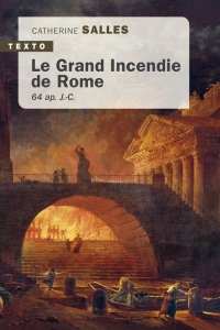 Le grand incendie de Rome: 64 ap. J.-C.