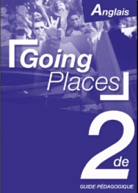 Going Places : Anglais 2nde (Manuel du professeur) (7.50 euro jusqu'au 31 décembre 2003 puis 15.00 euro)