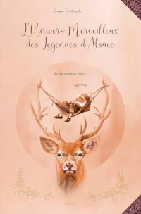 L'univers merveilleux des Légendes d'Alsace