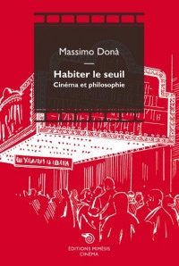 Habiter le seuil, cinéma et philosophie