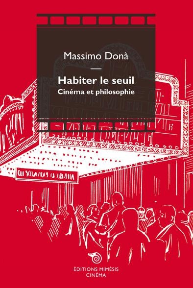 Habiter le seuil, cinéma et philosophie