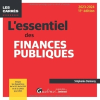 L'essentiel des finances publiques: Intègre les dispositions de la LFI, de la LFSS et de la LFRSS pour 2023 (2023-2024)