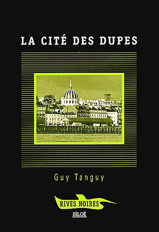 La cité des dupes