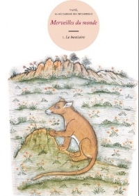 Merveilles du Monde Vol. 1 - le Bestiaire