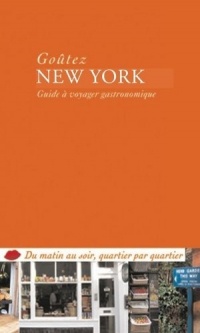 Goûtez New York - Guide à voyager gastronomique