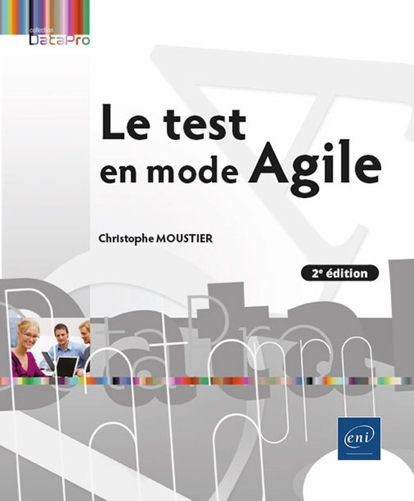 Le test en mode Agile (2e édition)