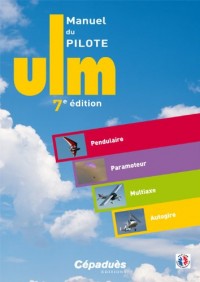 Manuel du Pilote ULM 7e édition