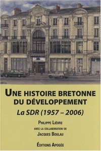 Une histoire bretonne du développement : La SDR (1957-2006)