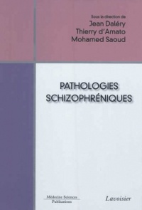 Pathologies schizophréniques