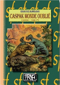 Caspak, Tome 1 : Caspak monde oublié